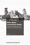 What makes the nobility noble? comparative perspectives from the sixteenth to the twentieth century