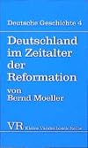Deutschland im Zeitalter der Reformation