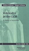 Witzkultur in der DDR : ein Beitrag zur Sprachkritik