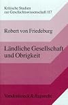Ländliche Gesellschaft und Obrigkeit Gemeindeprotest und politische Mobilisierung im 18. und 19. Jahrhundert