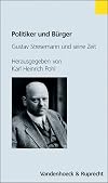 Politiker und Burger: Gustav Stresemann und seine Zeit (Religionsunterricht Praktisch - Sekundarstufe I)