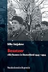 Besatzer "die Russen" in Deutschland 1945-1994
