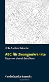 ABC für Zwangserkrankte: Tipps einer ehemals Betroffenen