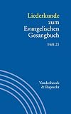 Liederkunde zum Evangelischen Gesangbuch. Heft 21 (Handbuch Zum Evangelischen Gesangbuch) (German Edition)