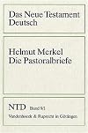 Das Neue Testament Deutsch (NTD), 11 Bde. in 13 Tl.-Bdn., Bd.9/1, Die Pastoralbriefe