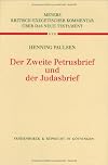 Der zweite Petrusbrief und der Judasbrief (Kritisch-exegetischer Kommentar uber das Neue Testament)