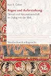Regen und Auferstehung Talmud und Naturwissenschaft im Dialog mit der Welt