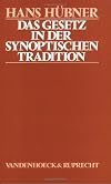 Gesetz in der synoptischen Tradition, Das : Studien zur These einer progressiven Qumranisierung und Judaisierung innerhalb der synoptischen Tradition. - 2., erw. Aufl.