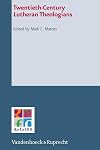 Twentieth-century Lutheran theologians
