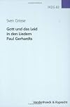 Gott und das Leid in den Liedern Paul Gerhardts