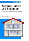 Organic Indoor Air Pollutants: Occurrence, Measurement, Evaluation