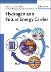 Hydrogen as a Future Energy Carrier (German Edition)