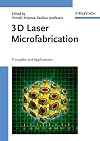 3D Laser Microfabrication: Principles and Applications