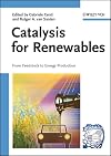 Catalysis for Renewables: From Feedstock to Energy Production