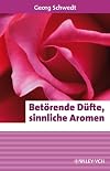 Betรถrende dรผfte, sinnliche Aromen