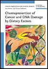Chemoprevention of Cancer and DNA Damage by Dietary Factors