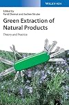 Green Extraction of Natural Products: Theory and Practice