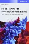 Heat transfer to non-Newtonian fluids : fundamentals and analytical expressions
