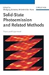 Solid-State Photoemission and Related Methods: Theory and Experiment