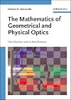 The Mathematics of Geometrical and Physical Optics: The k-function and its Ramifications (Physics)