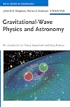 Gravitational-Wave Physics and Astronomy: An Introduction to Theory, Experiment and Data Analysis