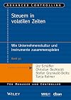 Steuern in volatilen Zeiten : Wie Unternehmenskultur und Instrumente zusammenspielen