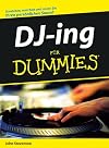 DJ-ing für Dummies : [Scratchen, matchen und mixen Sie Ihren persönlichen Sound]