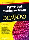 Vektor- und Matrizenrechnung für dummies