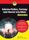 Science Fiction, Fantasy und Horror schreiben für Dummies (German Edition)