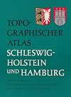 Topographischer Atlas Schleswig-Holstein und Hamburg : 95 Kartenausschnitte