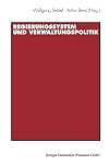 Regierungssystem und Verwaltungspolitik Beiträge zu Ehren von Thomas Ellwein