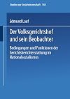 Der Volksgerichtshof und sein Beobachter: Bedingungen Und Funktionen Der Gerichtsberichterstattung Im Nationalsozialismus (Studien zur Sozialwissenschaft)