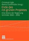 Ende des rot-grünen Projektes : eine Bilanz der Regierung Schröder 2002 - 2005