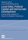 Local elites, political capital and democratic development governing leaders in seven European countries