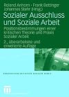 Sozialer Ausschluss und soziale Arbeit Positionsbestimmungen einer kritischen Theorie und Praxis sozialer Arbeit