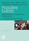 Populäre Events: Medienevents, Spielevents, Spaßevents (Erlebniswelten)