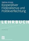 Kooperativer F&ouml;deralismus und Politikverflechtung
