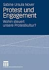 Protest und engagement : wohin steuert unsere protestkultur?