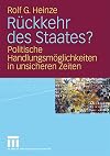 Rückkehr des Staates? Politische Handlungsmöglichkeiten in unsicheren Zeiten