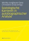 Soziologische karrieren in autobiographischer analyse