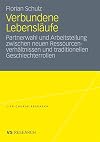 Verbundene lebensläufe : partnerwahl und arbeitsteilung zwischen neuen ressourcenverhältnissen und traditionellen geschlechterrollen