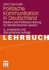 Politische kommunikation in Deutschland : Zur Politikvermittlung im demokratischen system