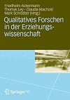 Qualitatives Forschen in der Erziehungswissenschaft