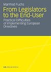 From legislators to the end-user practical difficulties of implementing European directives