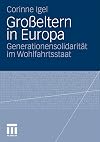 Grosseltern in Europa : GenerationensolidaritΓ€t im Wohlfahrtsstaat
