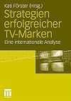 Strategien erfolgreicher TV-Marken Eine internationale Analyse