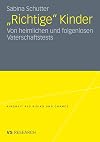"Richtige" Kinder : von heimlichen und folgenlosen vaterschaftstests