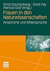 Frauen in den Naturwissenschaften : ansprüche und widersprüche