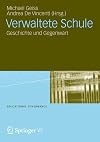 Verwaltete Schule Geschichte und Gegenwart ; [im September 2010 ... Tagung in Zürich]