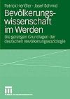Bevölkerungswissenschaft im Werden : die geistigen Grundlagen der deutschen Bevölkerungssoziologie